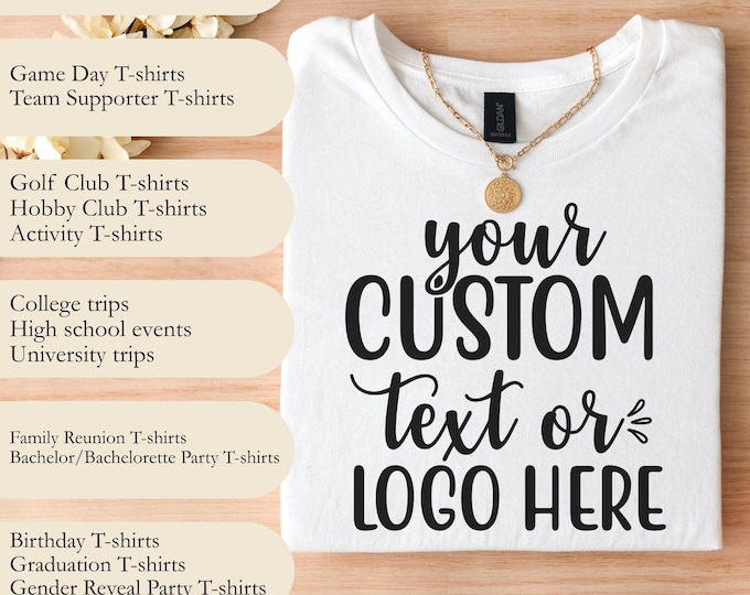 Custom T-shirt with Your Text or Logo - Unisex Tee Option