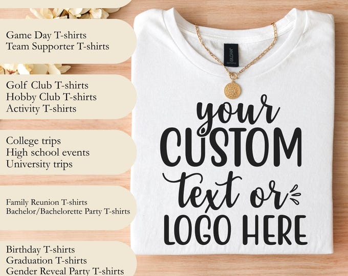 Custom T-shirt with Your Text or Logo - Unisex Tee Option