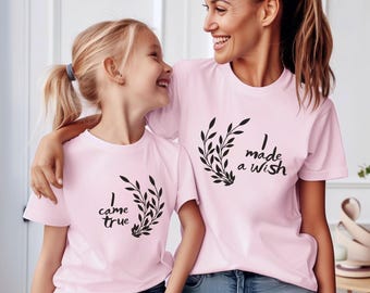 I Made a Wish - I Came True T-Shirt, Inspirational Tee, Positive Vibes