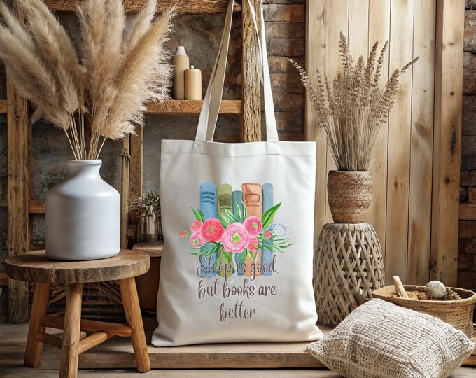 Sleep Is Good but Books Are Better  Tote Bag – Hilarious Gift for Readers