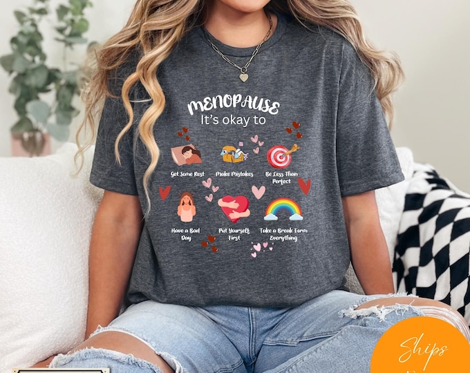 Menopause Shirt, It's Okay to T-shirt, Perimenopause Gift, Hot Flash Cotton Tee