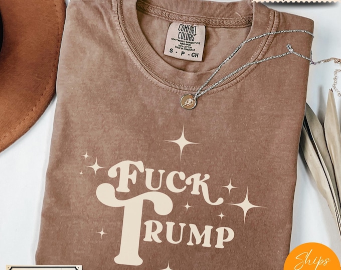 Comfort Colors® Anti Trump T-Shirt