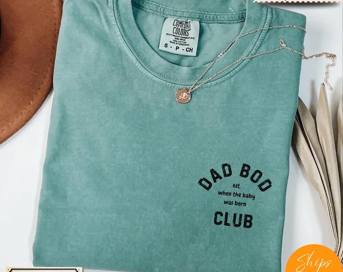 Comfort Colors® Dad Bod Club T-Shirt: Funny Father's Day Tee