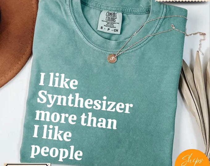 Comfort Colors® Ultra Soft Music Lover Gift, I Like Synthesizer More Than I like People shirt, Music Shirt, Musician Life Tee
