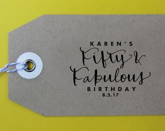 Fifty and Fabulous Stamp, Handwritten Calligraphy - Personalized Stamp for party favors, gift tags - Version Y