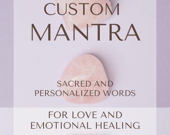Custom Mantra – Sacred and Personalized Words for Love, Clarity ...