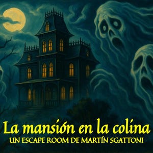 Puede incluir: Ilustración de una mansión embrujada en una colina bajo la luna llena, con figuras fantasmales flotando en el cielo nocturno. El texto "La mansión en la colina" se muestra en amarillo, con texto adicional debajo.