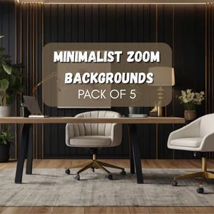 Minimalist Dark Office Zoom Backgrounds: Modern Virtual Decor (5 Pack) (Digital Download)