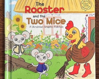 Hardcover Children's Book - The Rooster and the Two Mice - A Ukrainian Folktale, Written & Illustrated by Adrianna Bamber - Graphic Novel