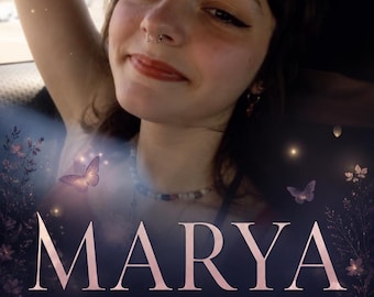 MARYA - A Bereaved Mother's Personal Invitation into Her Private Intermission (A journey through grief into enduring connection)