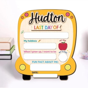 First Day of School Sign, Last Day of School Sign, Custom Name Sign, Preschool Back To School Dry Erase Sign, 1st Day of School Board