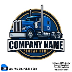 May include: A blue semi-truck logo with the text "COMPANY NAME" and "SLOGAN HERE". The logo is surrounded by a navy blue and gold circular design. The image also includes the text "Editable 100% Vector Instant Download Free Edit Included With in 24 Hours".