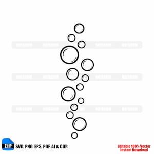 May include: Black and white vector graphic of a series of bubbles, varying in size, arranged in a vertical line. The image includes text indicating file formats: SVG, PNG, EPS, PDF, AI & CDR, and "Editable 100% Vector Instant Download."