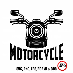 May include: Black and white motorcycle graphic with the word "MOTORCYCLE" below. The image includes the text "SVG, PNG, EPS, PDF, AI & CDR" and a "100% VECTOR" badge.