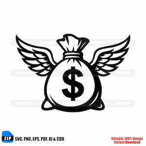 May include: Black and white graphic of a money bag with wings, featuring a large dollar sign. The bag is tied at the top. The image includes the text "ZIP SVG, PNG, EPS, PDF, AI & CDR" and "Editable 100% Vector Instant Download."