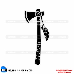 May include: Black silhouette of a tomahawk with a curved blade, wrapped handle, and a decorative feather. The image includes the text "SVG, PNG, EPS, PDF, AI & CDR" and "Editable 100% Vector Instant Download".
