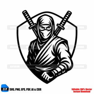 May include: A black and white illustration of a ninja warrior with two crossed swords behind their back, set within a shield shape. The ninja is wearing a mask and traditional garb. The image includes the text "ZIP SVG, PNG, EPS, PDF, AI & CDR" and "Editable 100% Vector Instant Download".