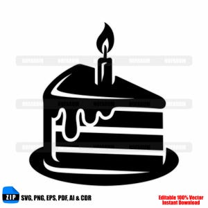 May include: Black and white graphic of a slice of cake on a plate, with a lit candle on top. The cake has a layered design with a dripping frosting effect. The image includes the text "SVG, PNG, EPS, PDF, AI & CDR" and "Editable 100% Vector Instant Download."