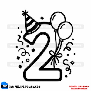 May include: A black and white vector graphic featuring the number 2, a party hat, balloons, and confetti. The design includes the text "ZIP SVG, PNG, EPS, PDF, AI & CDR" and "Editable 100% Vector Instant Download".