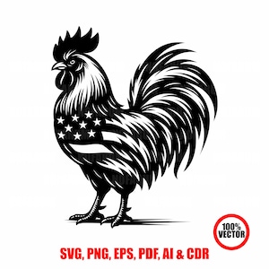 May include: A monochrome illustration of a rooster featuring an American flag design. The image includes the text "SVG, PNG, EPS, PDF, AI & CDR" and a "100% VECTOR" seal.