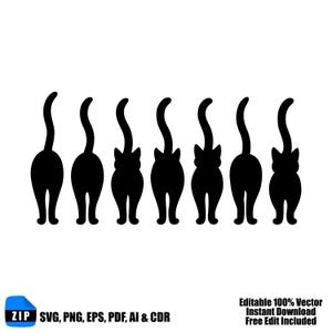 May include: Seven black cat silhouettes, seen from behind, with curved tails. The image is a vector graphic, with file types SVG, PNG, EPS, PDF, AI & CDR. Text at the bottom reads "Editable 100% Vector, Instant Download, Free Edit Included."