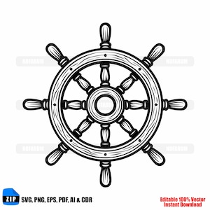Peut inclure: Illustration en noir et blanc d'une roue de navire. La roue comporte huit rayons et un moyeu central. Le design comprend le texte "ZIP SVG, PNG, EPS, PDF, AI & CDR" et "Editable 100% Vector Instant Download".