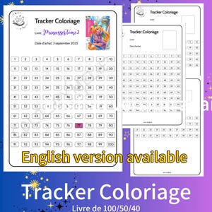 May include: Printable colouring trackers titled "Tracker Coloriage" with the text "English version available". The trackers feature numbered boxes for tracking purchases, and a colourful illustration of a princess.