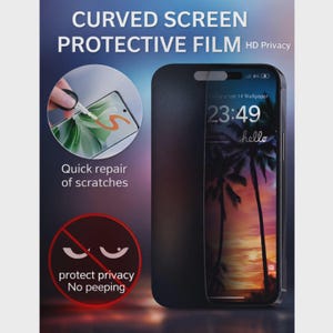 May include: A black smartphone with a curved screen protector, showing a tropical sunset wallpaper. The image includes text that reads "CURVED SCREEN PROTECTIVE FILM HD Privacy", "Quick repair of scratches", and "protect privacy No peeping".