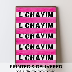 Impresión de L’Chayim / Decoración judía para el hogar con rayas rosas (no es una descarga digital)