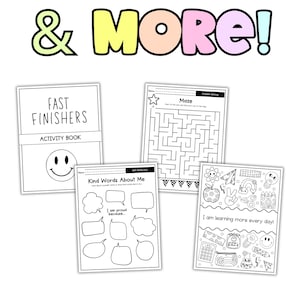 May include: A collection of black and white activity sheets, including a maze, a "Fast Finishers" book, and pages for self-reflection. The phrase "& MORE!" is displayed in colorful bubble letters at the top.