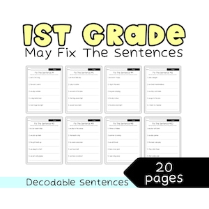May include: A set of 20 pages of decodable sentences for 1st grade students. The worksheets are black and white with the title "May Fix The Sentences" in large yellow letters. Each page has a set of sentences to correct.