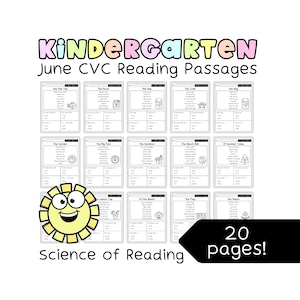 May include: A white educational resource for kindergarten students. The text reads "KINDERGARTEN June CVC Reading Passages". The image includes 20 pages of reading passages with illustrations. The words "Science of Reading" are also present.