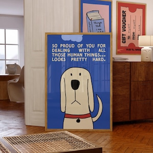 Poster "Cane orgoglioso", divertente poster motivazionale da parete, poster sulla salute mentale, regalo allegro e originale, decorazione per la cura di sé