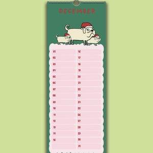 May include: A vertical wall calendar page for December featuring a dark green background with the word DECEMBER in red. Three beige pugs wearing red Santa hats stand above a light pink scalloped grid containing the numbers 01 through 31.