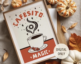 Cafecito Magic Poster: Latino Coffee Kitchen Art (Digital Download)