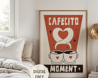 Cafecito Moment Digital Print: Coffee Wall Art for Kitchen, Dining Room, Coffee Lovers Gift