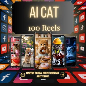 May include: An image featuring five smartphones displaying AI-generated cat images. The text "AI CAT 100 Reels" is displayed above the phones. The phones show cats in various scenarios, such as cooking, holding a gift, eating a donut, and wearing a hard hat. The image also includes social media icons.