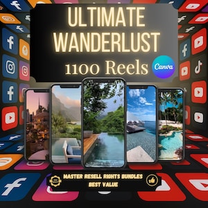 Puede incluir: Anuncio con cinco smartphones que muestran escenas de viajes. El texto "ULTIMATE WANDERLUST 1100 Reels" se muestra encima de los teléfonos. También son visibles iconos de redes sociales y el texto "MASTER RESELL RIGHTS BUNDLES BEST VALUE".