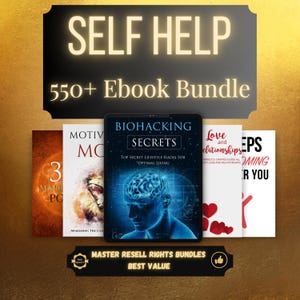 Self Help eBook Bundle 550+ with e-Cover Graphics  - Done For You Digital products with master resell rights- PLR MRR + bonus free gifts