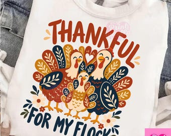 Thanksgiving Turkey PNG, Thankful for My Flock, Turkey Family Design, Fall Thanksgiving Digital Download