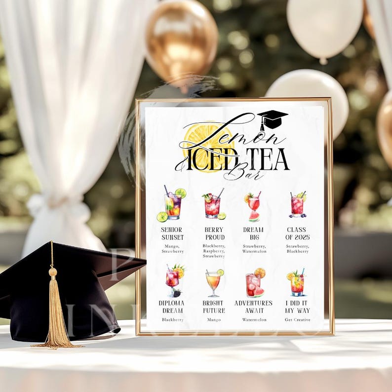 May include: A framed sign for a Lemon Iced Tea Bar, featuring a graduation cap illustration. The sign displays colorful watercolor illustrations of various iced tea cocktails with names like "Senior Sunset" and "Class of 2025."