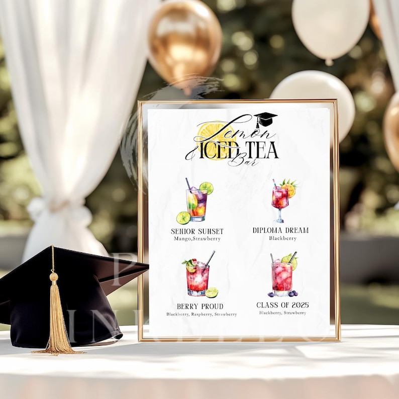 May include: A framed sign for a Lemon Iced Tea Bar with four cocktail illustrations. The sign includes the text "Lemon Iced Tea Bar" and the names of the drinks: Senior Sunset, Diploma Dream, Berry Proud, and Class of 2025.