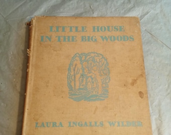 1932 Little House in the Big Woods by Laura Ingalls Wilder HC Book Iullustrated