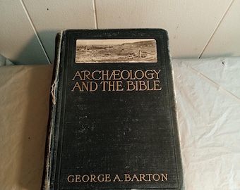 Antique Archaeology and the Bible HC Book by George A Barton