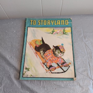 1942 To Storyland Childrens Story & Verses Book Illustrated, Saalfield Publishing Company