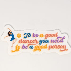 Dance Motivation Die Cut Sticker | Glossy and Waterproof for Laptops, Pouches and Water Bottles