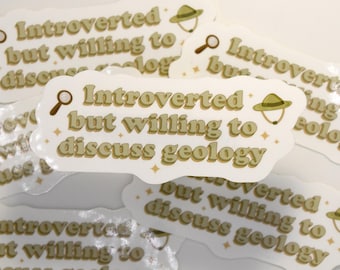 Introverted Geologist Sticker: Waterproof Glossy Laptop Decal