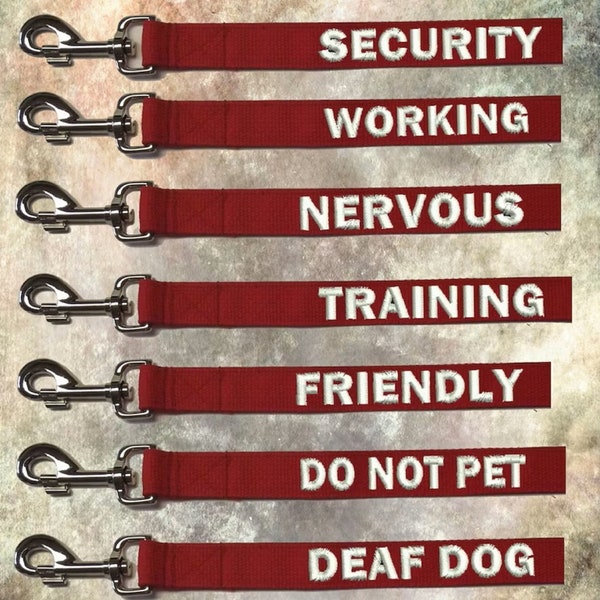 Custom made leash, Embroidered Dog  Leash, Do Not Pet Leash,  Leash, Training leash, Security Leash, 1 inch wide webbing, Swivel Bolt Snap