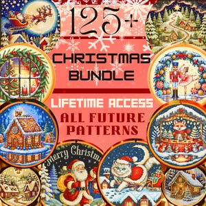 Christmas Mega Bundle 125+ Cross Stitch Pattern Access lifetime Santa Snow Winter Village Nutcracker Holiday Embroidery Instant Download PDF