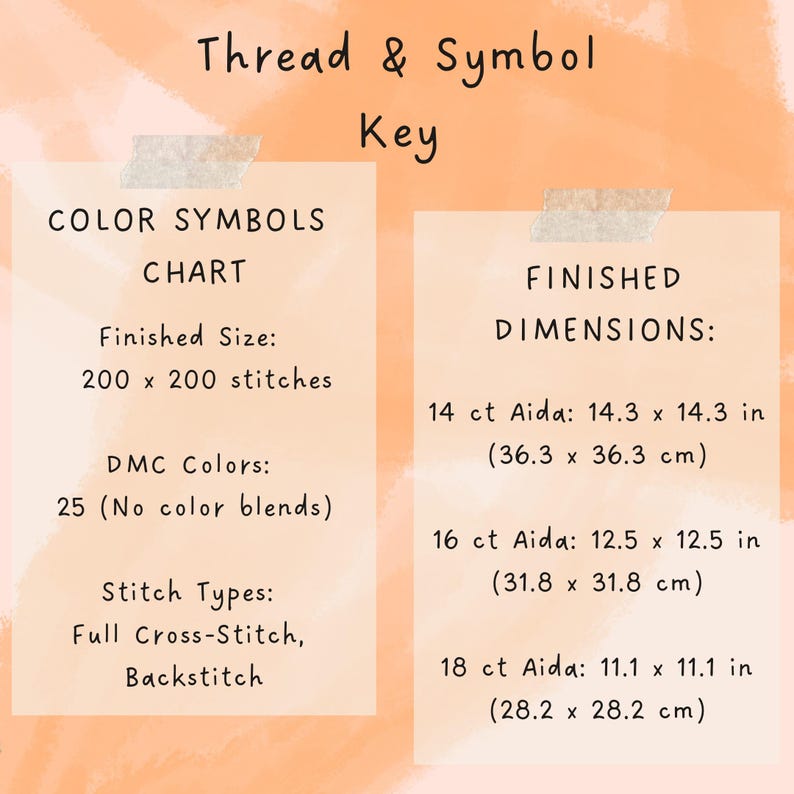 May include: A cross-stitch chart with the text "Thread & Symbol Key." The chart includes color symbols, finished size of 200 x 200 stitches, 25 DMC colors, and stitch types. Finished dimensions are provided for 14, 16, and 18 ct Aida cloth.
